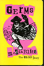 Germs - Media Blitz - The Germs Story, The