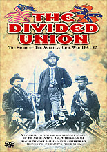 Divided Union - The Story Of The American Civil War - 1861 To 1865, The