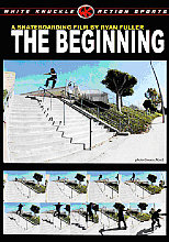 Beginning - A Film By Ryan Fuller - White Knuckle Action, The