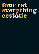 Four Tet - Everything Ecstatic (+CD)