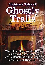 Christmas Tales Of Ghostly Trails