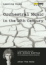 Leaving Home - Orchestral Music In The 20th Century - Vol. 6 - After The Wake (Various Artists)