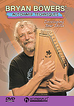 Bryan Bowers' Autoharp Techniques - Developing Your Skills