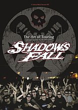 Shadows Fall - The Art Of Touring