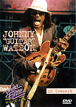 Johnny Guitar Watson - Live In Concert (Various Artists)