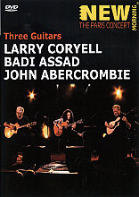 Larry Coryell, Badi Assad And John Abercrombie - The Paris Concert (Various Artists)