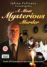 Julian Fellowes Investigates A Most Mysterious Murder