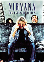 Nirvana - The Ultimate Review