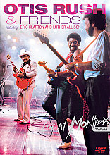 Otis Rush And Friends - Live At Montreux 1986