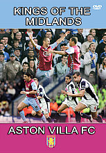 Aston Villa - Kings Of The Midlands