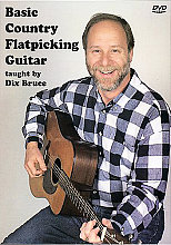 Dix Bruce - Basic Country Flatpicking Guitar