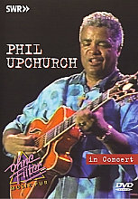 Phil Upchurch - Phil Upchurch In Concert