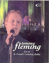 Tommy Fleming - Live At St. Patrick's Cathedral Dublin