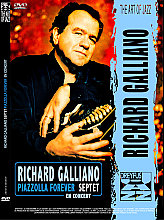 Richard Galliano Septet - Richard Galliano - Piazzolla Forever - En Concert