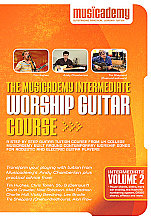 Musicademy Intermediate Worship Guitar Course Vol.2, The