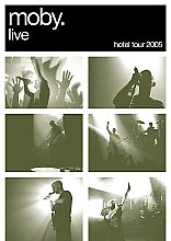 Moby - Live The Hotel Tour 2005 (+CD)