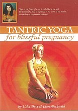 Tantric Yoga For Blissful Pregnancy