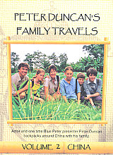 Peter Duncan's Family Travels - Vol. 2 - China