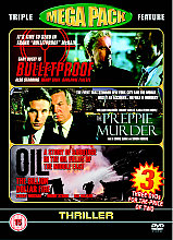 Bulletproof / The Preppie Murder / Oil