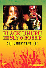 Black Uhuru With Sly And Robbie - Dubbin' It Live