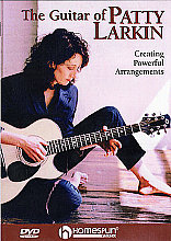 Patty Larkiin - The Guitar Of Patty Larkin - Creating Powerful Arrangements