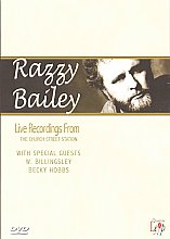 Razzy Bailey - Live Recordings From The Church Street Station (With Special Guests W. Billingsley & Becky Hobbs) (Various Artists)