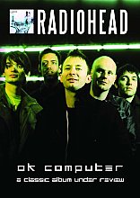 Radiohead - OK Computer - A Classic Album Under Review