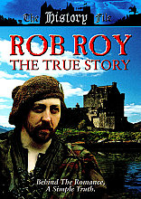 Rob Roy - The True Story