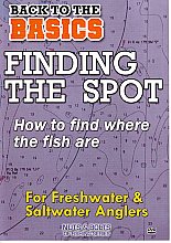 Finding The Spot - How To Find Where Fish Are