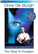 Chris De Burgh - The Road To Freedom - Live In Concert