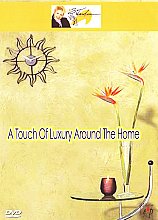 Touch Of Luxury Around The Home (Sue Warden), A