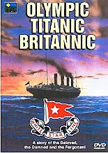 Olympic, Titanic, Britannic