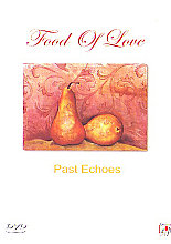 Past Echoes - Food Of Love