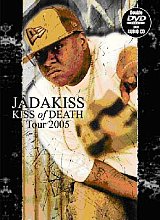 Jadakiss - Kiss Of Death Tour 2005 ((+CD))