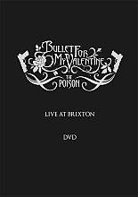 Bullet For My Valentine - The Poison - Live At Brixton