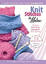 Knit Stitches In Motion (Stitches For All Skill Levels)