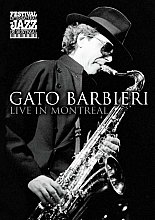 Gato Barbieri - Live In Montreal