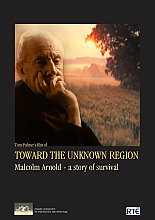 Toward The Unknown Region - Malcolm Arnold A Story Of Survival