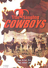 Rex Allen, Sr, Rex Allen, Jr - The Singing Cowboys (Various Artists)