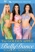 Golden Apple Belly Dance Stars Of New York, The