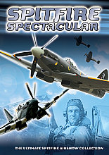 Spitfire Spectacular - The Ultimate Spitfire Airshow Collection