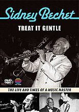 Sidney Bechet - Treat It Gentle