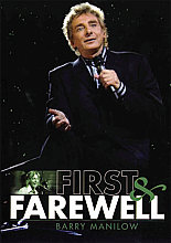 Barry Manilow - First And Farewell