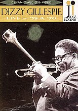 Jazz Icons - Dizzy Gillespie - Live In '58 & '70