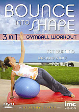 Bounce Into Shape - 3 In 1 Gymball Workout