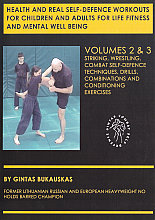 Health And Real Self-Defence Workouts For Children And Adults For Life Fitness And Mental Well Being - Vol.2 & 3