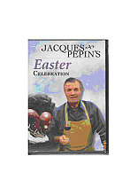 Jacques Pepin - Easter Celebration