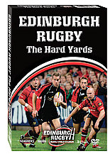 Edinburgh Rugby - The Hard Yards