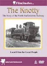 Knotty - The Story Of North Staffordshire Railways, The