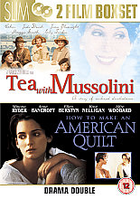 Tea With Mussolini/How To Make An American Quilt